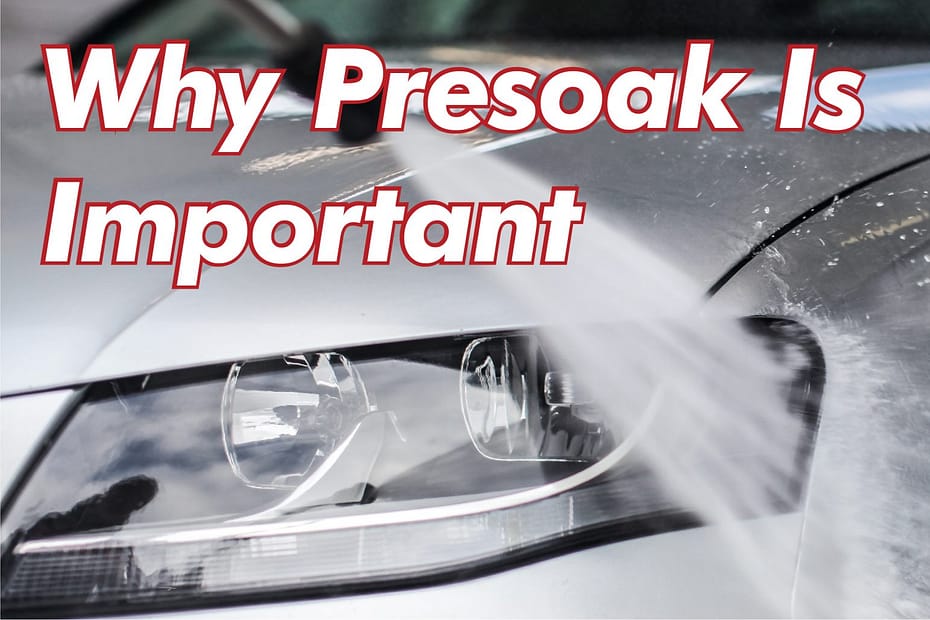 What is Presoak Car Wash
